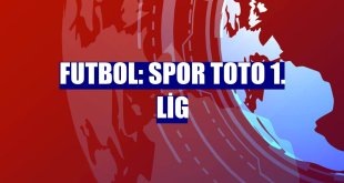 Futbol: Spor Toto 1. Lig