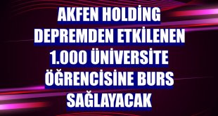 Akfen Holding depremden etkilenen 1.000 üniversite öğrencisine burs sağlayacak