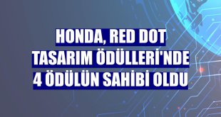 Honda, Red Dot Tasarım Ödülleri'nde 4 ödülün sahibi oldu