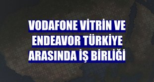 Vodafone Vitrin ve Endeavor Türkiye arasında iş birliği