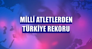 Milli atletlerden Türkiye rekoru