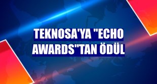 Teknosa'ya 'ECHO Awards'tan ödül