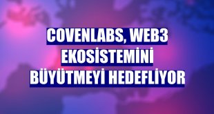 CovenLabs, Web3 ekosistemini büyütmeyi hedefliyor