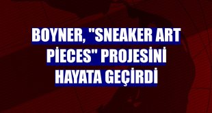 Boyner, 'Sneaker Art Pieces' projesini hayata geçirdi