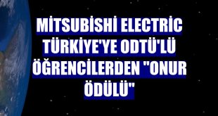 Mitsubishi Electric Türkiye'ye ODTÜ'lü öğrencilerden 'onur ödülü'