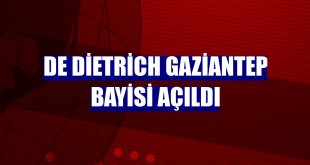 De Dietrich Gaziantep bayisi açıldı