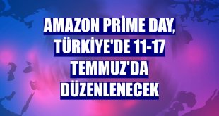 Amazon Prime Day, Türkiye'de 11-17 Temmuz'da düzenlenecek