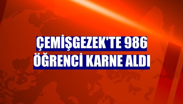 Çemişgezek'te 986 öğrenci karne aldı