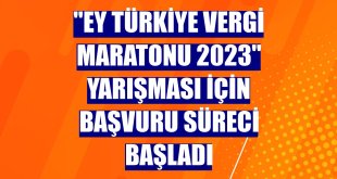 'EY Türkiye Vergi Maratonu 2023' yarışması için başvuru süreci başladı