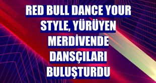 Red Bull Dance Your Style, yürüyen merdivende dansçıları buluşturdu