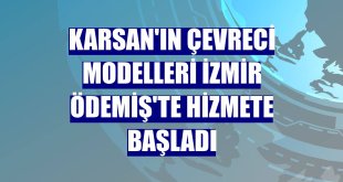 Karsan'ın çevreci modelleri İzmir Ödemiş'te hizmete başladı