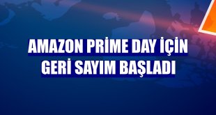Amazon Prime Day için geri sayım başladı