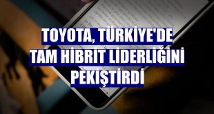 Toyota, Türkiye'de tam hibrit liderliğini pekiştirdi