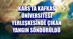 Kars'ta Kafkas Üniversitesi yerleşkesinde çıkan yangın söndürüldü