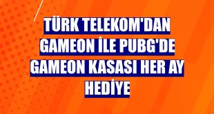 Türk Telekom'dan GAMEON ile PUBG'de GAMEON Kasası her ay hediye
