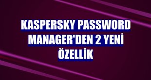 Kaspersky Password Manager'den 2 yeni özellik