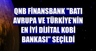 QNB Finansbank 'Batı Avrupa ve Türkiye'nin En İyi Dijital KOBİ Bankası' seçildi