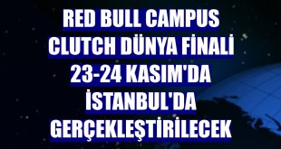 Red Bull Campus Clutch Dünya Finali 23-24 Kasım'da İstanbul'da gerçekleştirilecek