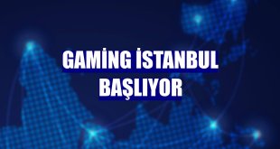 Gaming İstanbul başlıyor