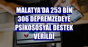 Malatya'da 253 bin 306 depremzedeye psikososyal destek verildi