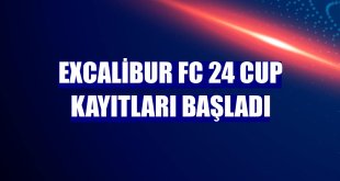 Excalibur FC 24 CUP kayıtları başladı