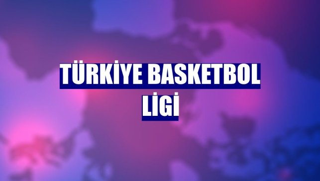 Türkiye Basketbol Ligi