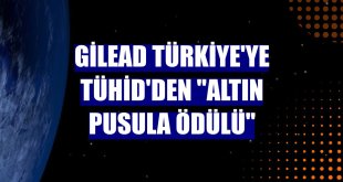 Gilead Türkiye'ye TÜHİD'den 'Altın Pusula Ödülü'