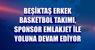 Beşiktaş Erkek Basketbol Takımı, sponsor Emlakjet ile yoluna devam ediyor