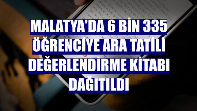 Malatya'da 6 bin 335 öğrenciye ara tatili değerlendirme kitabı dağıtıldı