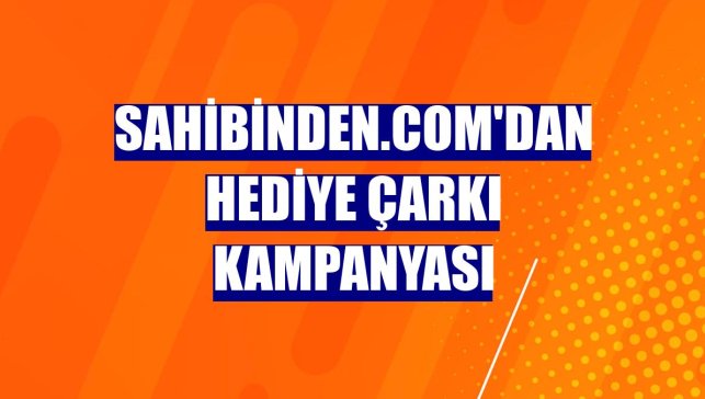 sahibinden.com'dan Hediye Çarkı Kampanyası
