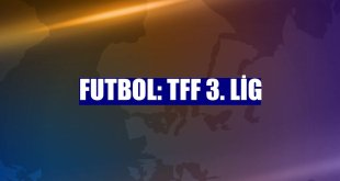 Futbol: TFF 3. Lig