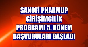 Sanofi PharmUp Girişimcilik Programı 5. Dönem başvuruları başladı
