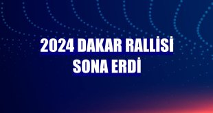 2024 Dakar Rallisi sona erdi
