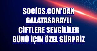 Socios.com'dan Galatasaraylı çiftlere Sevgililer Günü için özel sürpriz