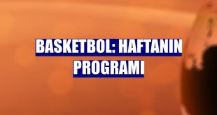 Basketbol: Haftanın programı