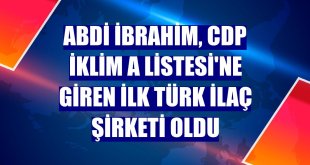 Abdi İbrahim, CDP İklim A Listesi'ne giren ilk Türk ilaç şirketi oldu