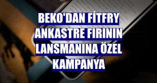 Beko'dan FitFry ankastre fırının lansmanına özel kampanya