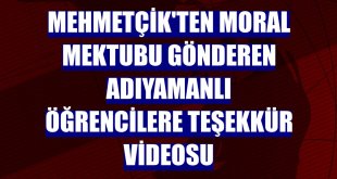 Mehmetçik'ten moral mektubu gönderen Adıyamanlı öğrencilere teşekkür videosu