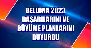Bellona 2023 başarılarını ve büyüme planlarını duyurdu