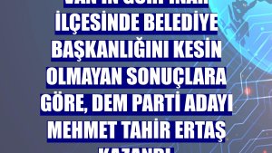 Van'ın Gürpınar ilçesinde belediye başkanlığını kesin olmayan sonuçlara göre, DEM Parti adayı Mehmet Tahir Ertaş kazandı.