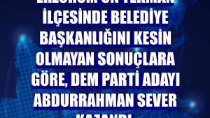 Erzurum'un Tekman ilçesinde belediye başkanlığını kesin olmayan sonuçlara göre, DEM Parti adayı Abdurrahman Sever kazandı.