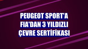 Peugeot Sport'a FIA'dan 3 yıldızlı çevre sertifikası