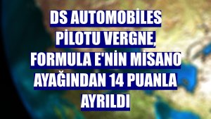DS Automobiles pilotu Vergne, Formula E'nin Misano ayağından 14 puanla ayrıldı