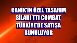 CANİK'in özel tasarım silahı TTI Combat, Türkiye'de satışa sunuluyor