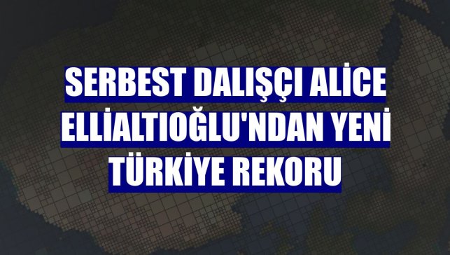 Serbest dalışçı Alice Ellialtıoğlu'ndan yeni Türkiye rekoru
