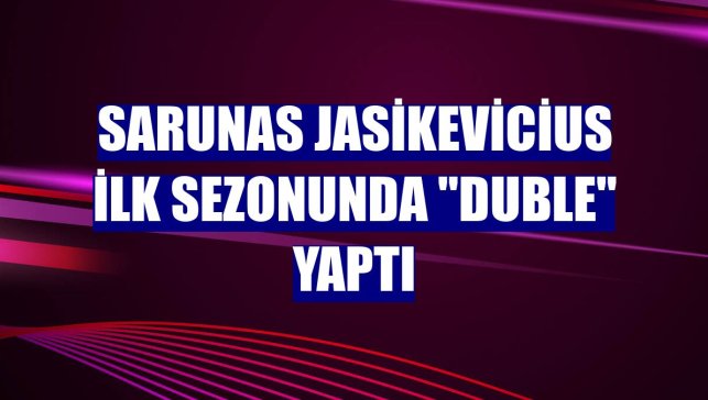 Sarunas Jasikevicius ilk sezonunda "duble" yaptı