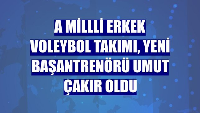 A Millli Erkek Voleybol Takımı, yeni başantrenörü Umut Çakır oldu