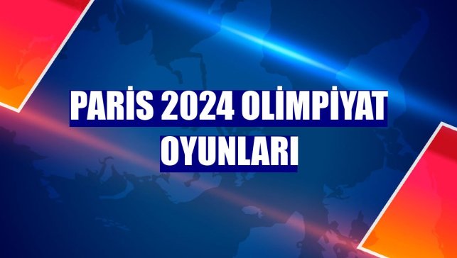 Paris 2024 Olimpiyat Oyunları