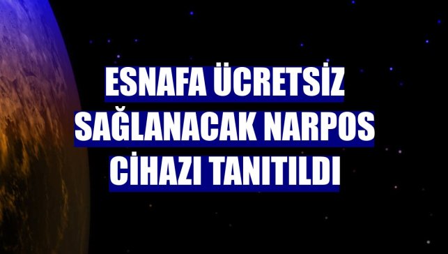 Esnafa ücretsiz sağlanacak NarPOS cihazı tanıtıldı