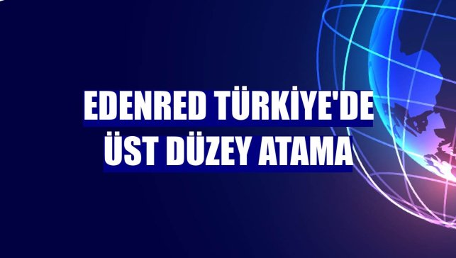 Edenred Türkiye'de üst düzey atama